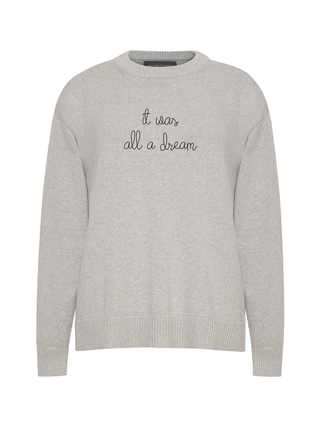 "it was all a dream"  Maxine Sweater