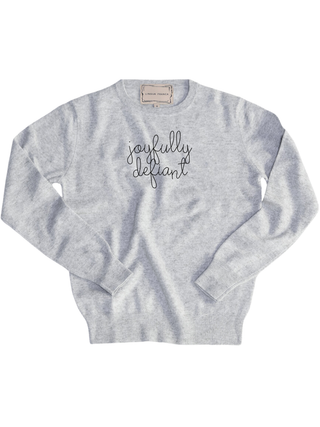 "joyfully defiant" Women's Crewneck