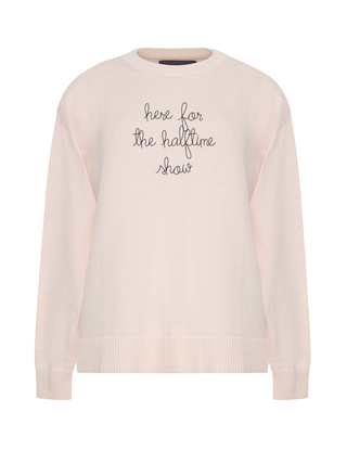 "here for the halftime show" Maxine Sweater