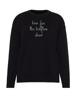"here for the halftime show" Maxine Sweater