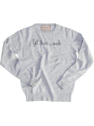 "let him cook" Women's Crewneck