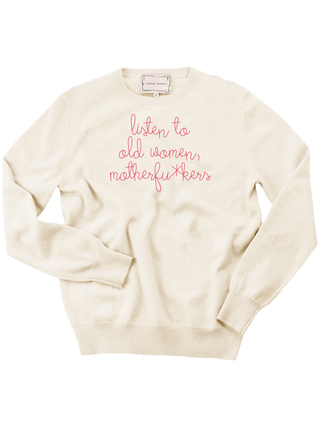 "listen to old women, motherfu*kers" Crewneck Sweater LINGUA FRANCA NYC Cream XS 