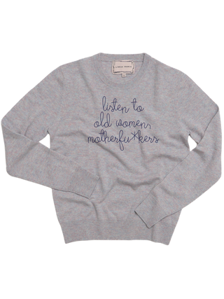 "listen to old women, motherfu*kers" Crewneck Sweater LINGUA FRANCA NYC Heather XS 