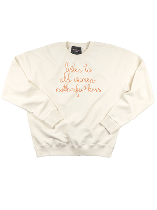 "listen to old women, motherfu*kers" Men's Sweatshirt Sweatshirt Ecovest Cream S