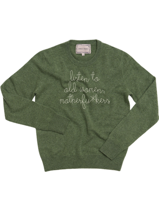 "listen to old women, motherfu*kers" Crewneck Sweater LINGUA FRANCA NYC Olive XS 