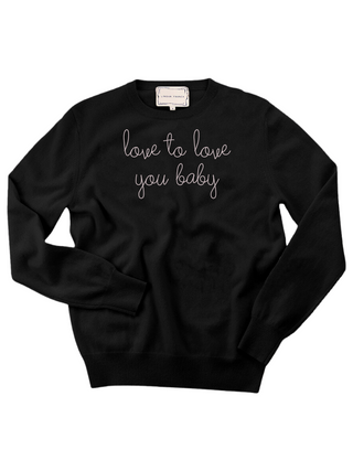 "love to love you baby" Crewneck Sweater Donation10p Black XS 