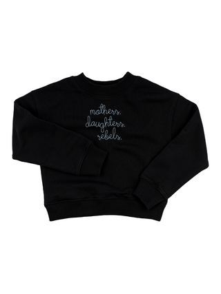 "mothers. daughters. rebels." Kids' Sweatshirt Sweatshirt Ecovest Black 2T 