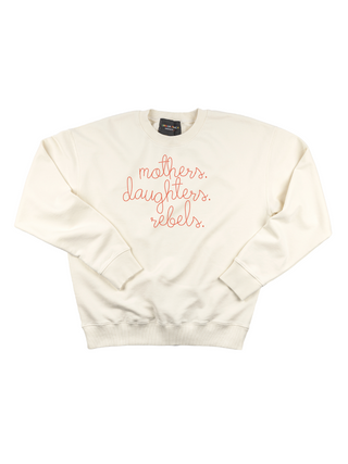 "mothers. daughters. rebels." Women's Sweatshirt Sweatshirt Ecovest Cream XS 