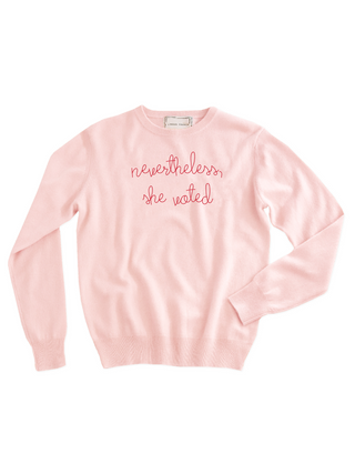 "nevertheless, she voted" Crewneck Sweater Lingua Franca NYC Pale Pink XS 