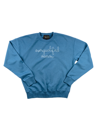 "overqualified woman" Women's Sweatshirt Sweatshirt Ecovest Vintage Blue XS 