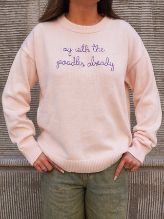 "oy with the poodles already" Maxine Sweater Cotton Cashmere LINGUA FRANCA NYC