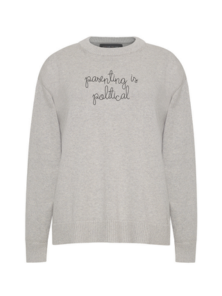 "parenting is political"  Maxine Sweater