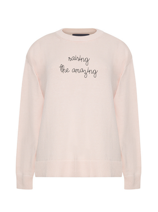 "raising the amazing" Maxine Sweater