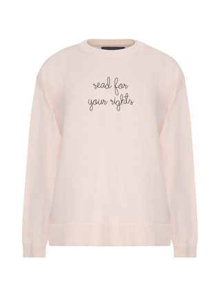 "read for your rights"  Maxine Sweater
