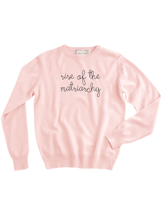 "rise of the matriarchy" Women's Crewneck