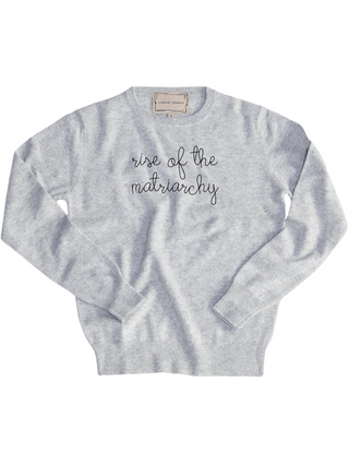 "rise of the matriarchy" Women's Crewneck