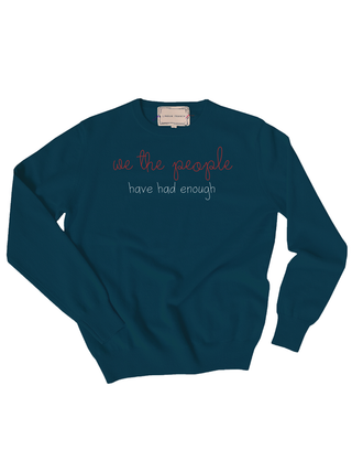 "we the people have had enough" Women's Crewneck Cashmere Core LINGUA FRANCA NYC Peacock XS