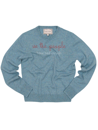 "we the people have had enough" Women's Crewneck Cashmere Core LINGUA FRANCA NYC