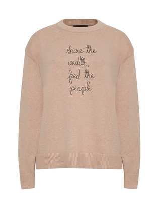 "share the wealth, feed the people"  Maxine Sweater