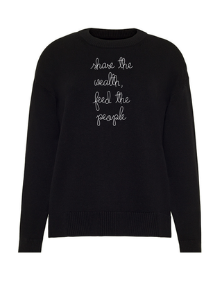 "share the wealth, feed the people"  Maxine Sweater