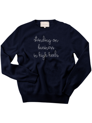 "standing on business in high heels" Women's Crewneck