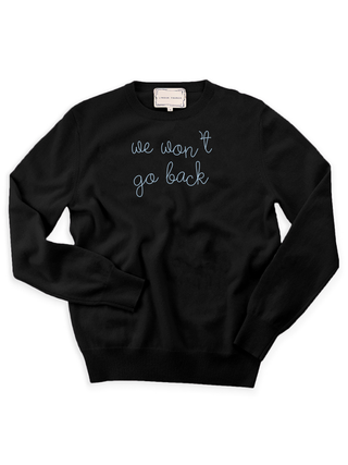 "we won't go back" Crewneck Sweater Donation20p Black XS 