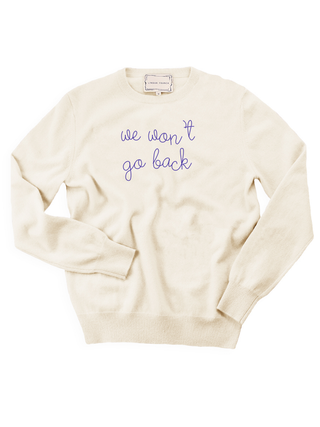 "we won't go back" Crewneck Sweater Donation20p Cream XS 