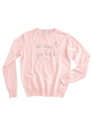 "we won't go back" Crewneck Sweater Donation20p Pale Pink XS 