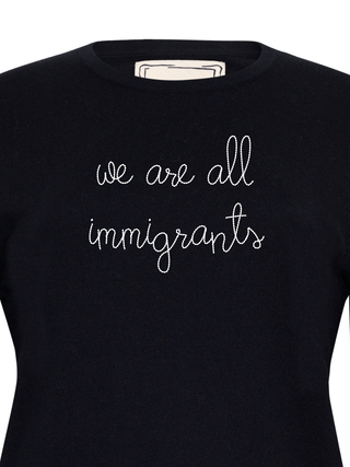 "we are all immigrants" Mara Crewneck Cotton Silk Core LINGUA FRANCA NYC